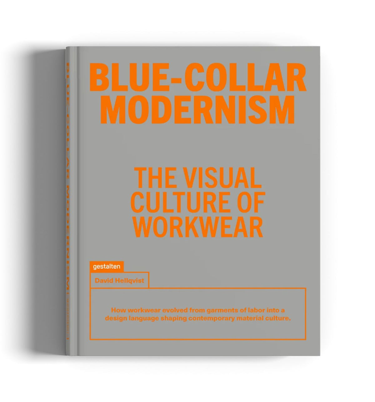 BLUE COLLAR MODERNISM
